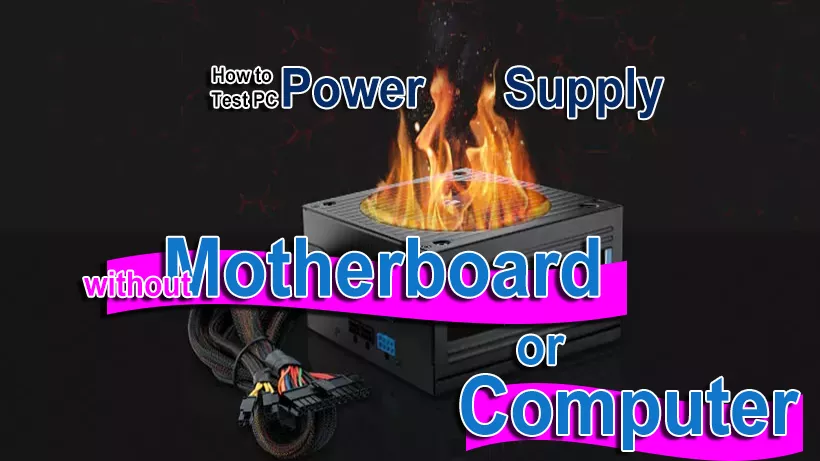 How to Test PC Power Supply without Motherboard or Computer