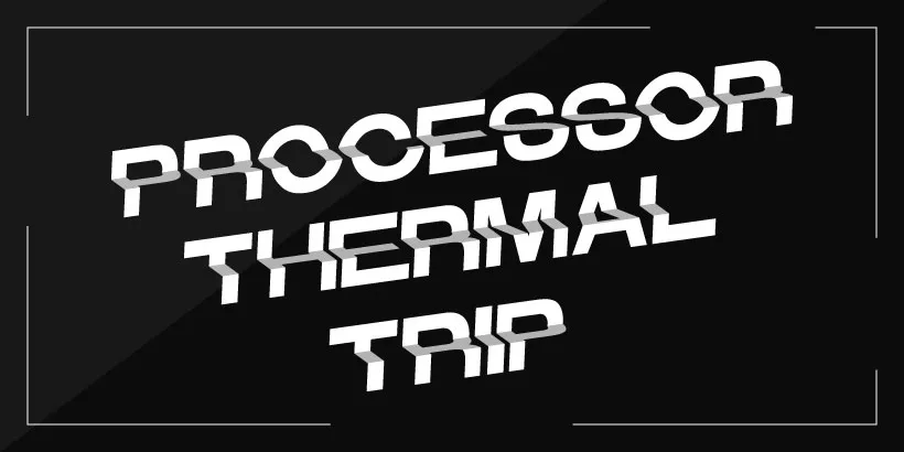 Processor Thermal Trip Error in Windows 10/11: Here’s how to fix it