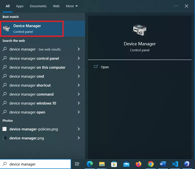 Type Device Manager in the search box of the taskbar,and then select Device Manager from the results list