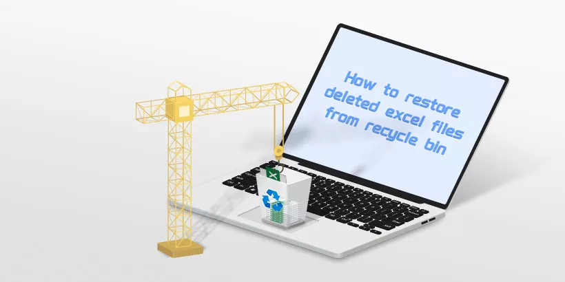 how to restore deleted excel files from recycle bin
