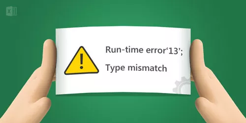 Visual Basic Runtime Error 13-Type Mismatch in Excel