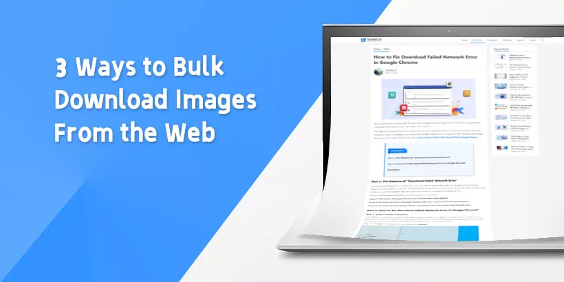 Unlocked: 3 Ways to Bulk Download Images From the Web