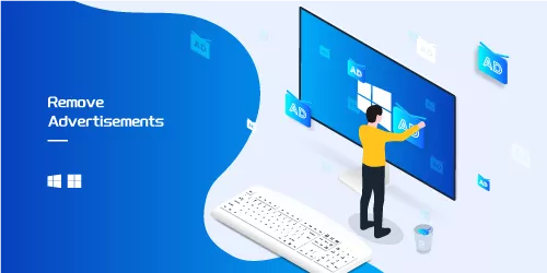 How to remove annoying advertisements from windows 10 and 11
