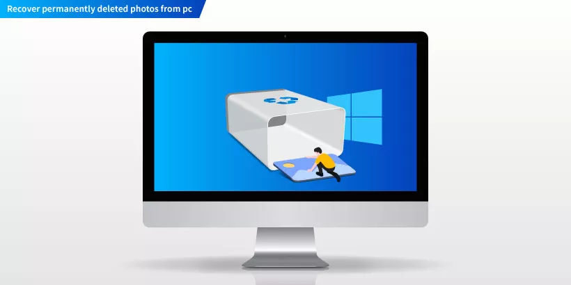 Permanently Deleted Photos from My PC-How to Recover?