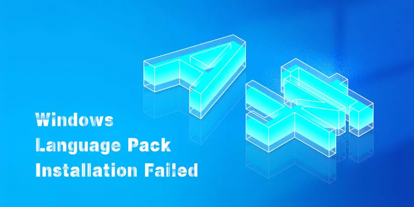 (Solved) Error 0x800f0954: Windows Language Pack Installation Fails